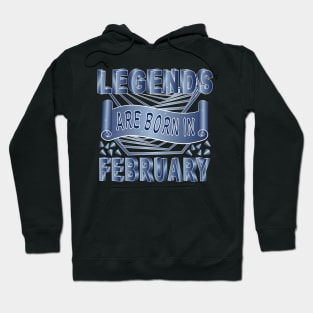 Legends Are Born In February Hoodie